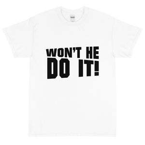 Won't He Do It!