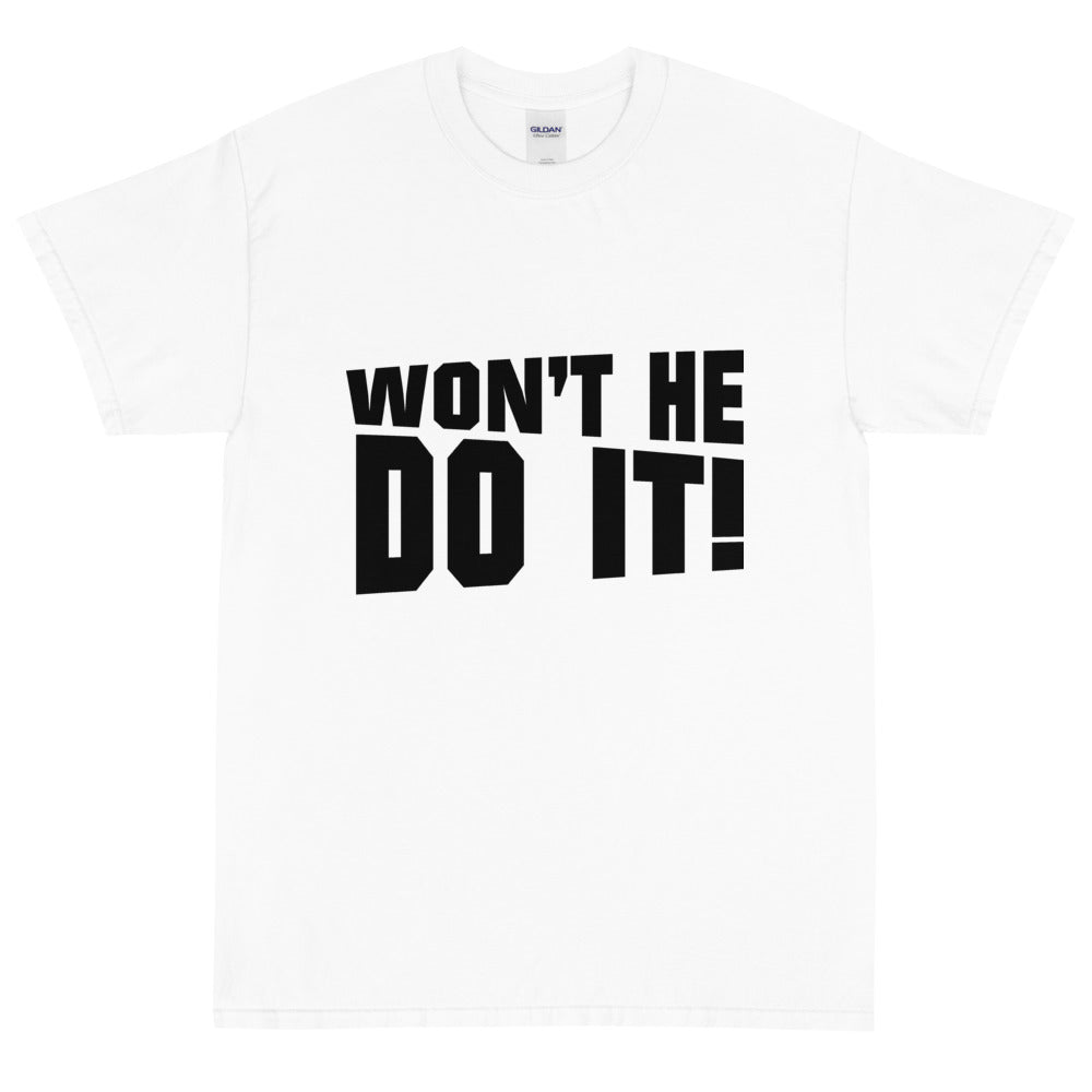 Won't He Do It!