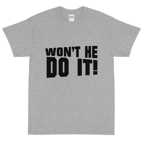 Won't He Do It!