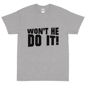 Won't He Do It!