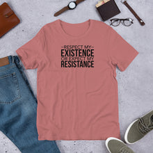 Load image into Gallery viewer, Respect Existence